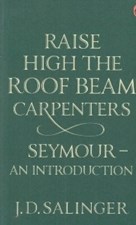 تصویر  Raise High the Roof Beam, Carpenters; Seymour - an Introduction