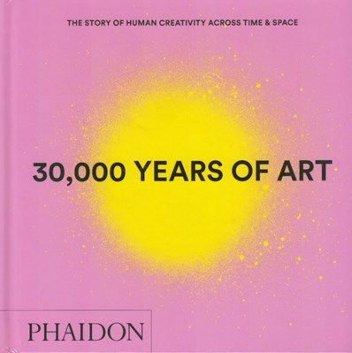 تصویر  30,000 Years of Art: The Story of Human Creativity Across Time and Space