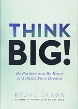 تصویر  Think Big!: Be Positive and Be Brave to Achieve Your Dreams