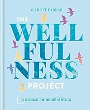 تصویر  The Wellfulness Project: A manual for mindful living
