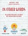 تصویر  In Other Words : An Illustrated Miscellany of the World's Most Intriguing Words and Phrases
