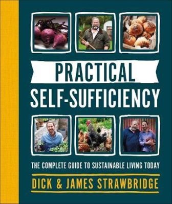 تصویر  Practical Self-Sufficiency: The Complete Guide to Sustainable Living Today