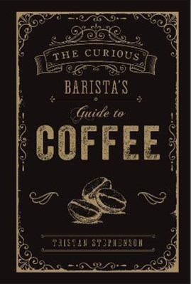 تصویر  The Curious Barista's Guide to Coffee
