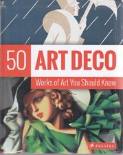 تصویر  Art Deco: 50 Works Of Art You Should Know (50 You Should Know)