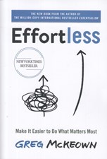 تصویر  Effortless: Make It Easier to Do What Matters Most
