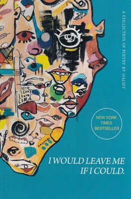 تصویر  I Would Leave Me If I Could (A Collection of Poetry)