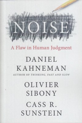 تصویر  Noise: A Flaw in Human Judgment