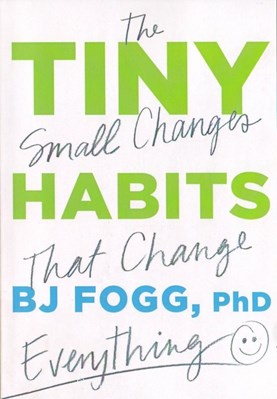 تصویر  Tiny Habits: The Small Changes That Change Everything
