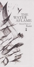 تصویر  The Water Aflame (Selected Poems of Rumi) / آتش در آب