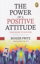 تصویر  The Power Of A Positive Attitude: Your Road To Success