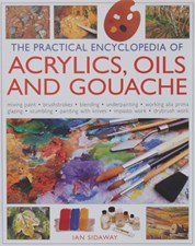 تصویر  The Practical Encyclopedia of ACRYLICS, OILS AND GOUACHE
