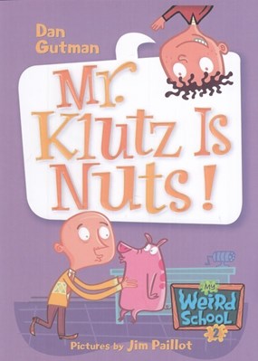 تصویر  mr klutz is nuts / My Weird School 2