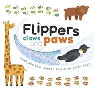 تصویر  Flippers Claws and Paws (Touch & Feel Trails)