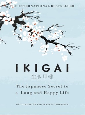 تصویر  Ikigai (the japanese secret to a long and happy life)