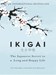 تصویر  Ikigai (the japanese secret to a long and happy life)