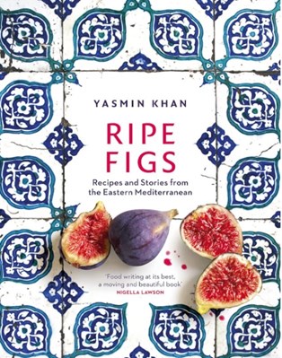 تصویر  Ripe Figs: Recipes and Stories from the Eastern Mediterranean