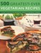 تصویر  500 Greatest Ever Vegetarian Recipes