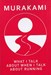 تصویر  What I Talk about When I talk about Running