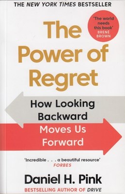 تصویر  The Power of Regret (How Looking Backward Moves Us Forward)