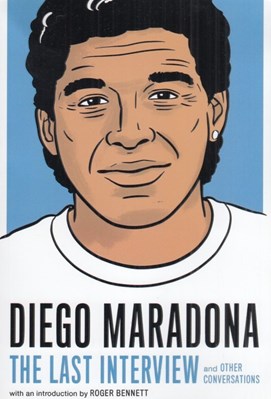 تصویر  Diego Maradona the Last Interview And Other Conversations
