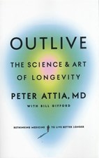 تصویر  Outlive The Science & Art Of Longevity