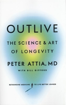 تصویر  Outlive The Science & Art Of Longevity
