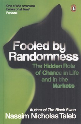 تصویر  Fooled by Randomness (The Hidden Role of Chance in Life and in the Markets)
