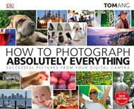 تصویر  How to Photograph Absolutely Everything (Successful pictures from your digital camera)