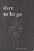 تصویر  Dare to Let Go
