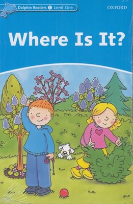 تصویر  Where Is it? / with Activity Book (Dolphin Readers Level 1)