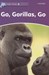 تصویر  Go Gorillas Go / with Activity Book (Dolphin Readers Level 4)