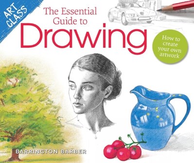 تصویر  The Essential Guide to Drawing (Art Class) How to Create Your Own Artwork