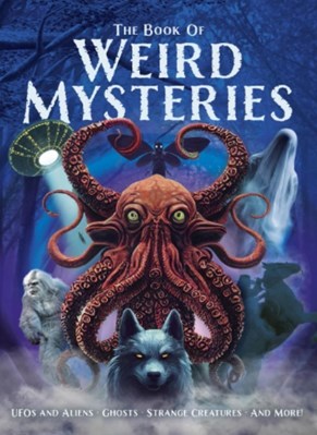 تصویر  The Book of Weird Mysteries (UFOs, Aliens, Ghosts, Strange Creatures, and More!)