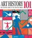 تصویر  Art History 101 (An Essential Guide To The Creative World)