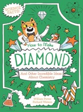 تصویر  How to Make a Diamond and Other Incredible Ideas About Chemistry