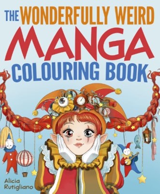 تصویر  The Wonderfully Weird Manga Colouring Book