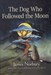 تصویر  The Dog Who Followed the Moon