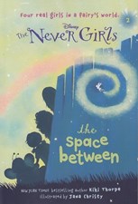 تصویر  The Space Between / Disney The Never Girls 2