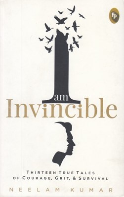 تصویر  I Am Invincible (Thirteen True Tales of Courage, Grit, & Survival)