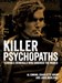 تصویر  Killer Psychopaths (Terrible Criminals Who Shocked the World)