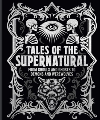 تصویر  Tales of the Supernatural (From Ghouls and Ghosts to Demons and Werewolves)